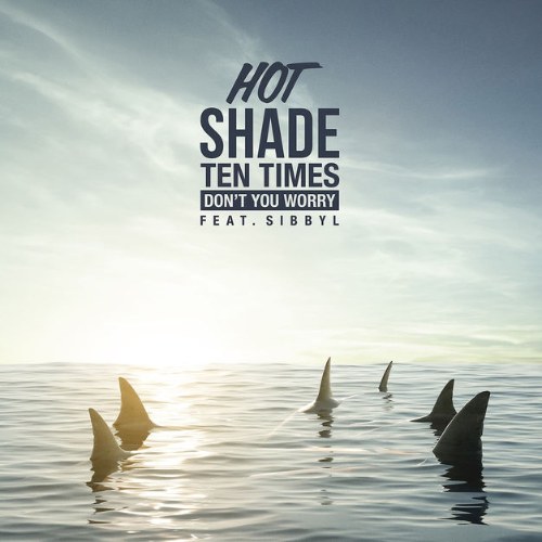 Hot Shade