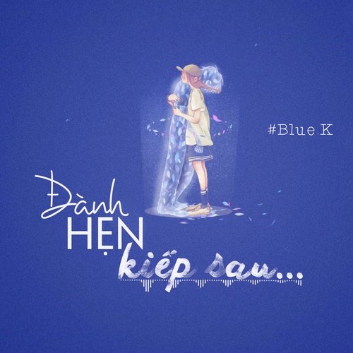 Blue.K (Tuấn Kiệt)