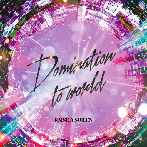 RAISE A SUILEN
