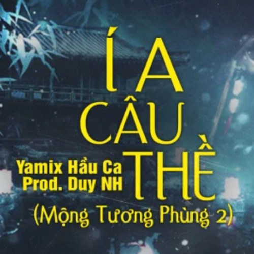 Yamix Hầu Ca