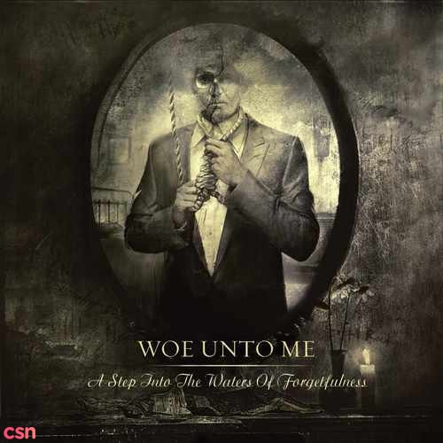 Woe Unto Me