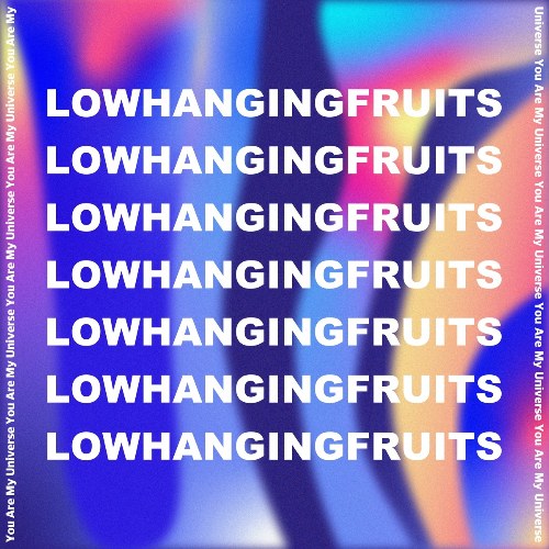 Low Hanging Fruits