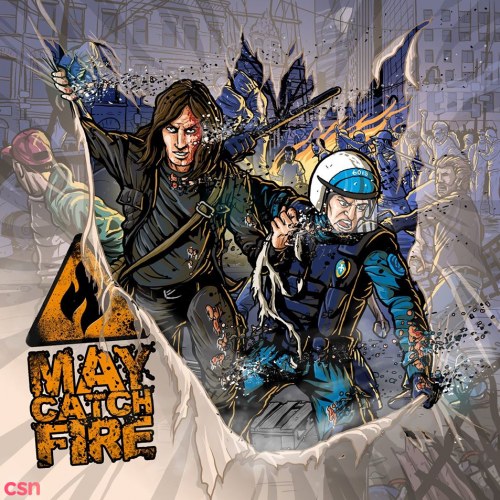 May Catch Fire