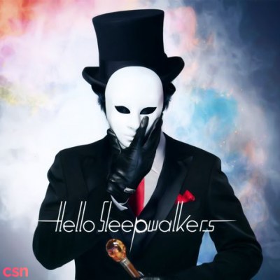 Hello Sleepwalkers