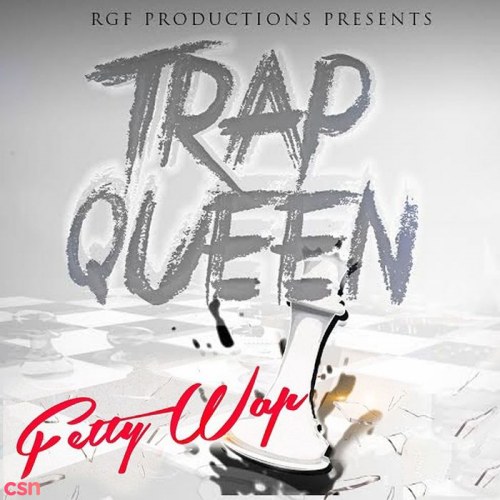 Trap Queen