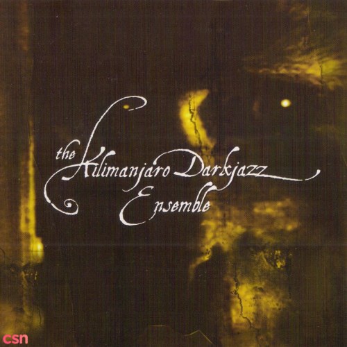 The Kilimanjaro Darkjazz Ensemble