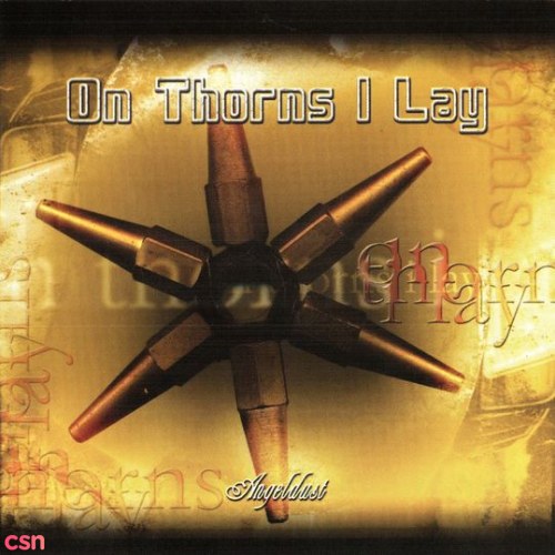 On Thorns I Lay
